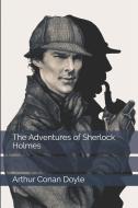 The Adventures of Sherlock Holmes di Arthur Conan Doyle edito da INDEPENDENTLY PUBLISHED