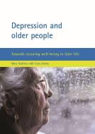Depression and Older People: Towards Securing Well-Being in Later Life di Mary Godfrey, Tracy Denby edito da PAPERBACKSHOP UK IMPORT