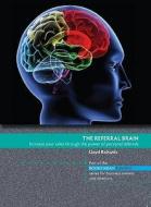 The Referral Brain di Lloyd Richards edito da Hothive Books