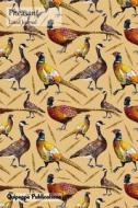 Pheasant Lined Journal: Medium Lined Journaling Notebook, Beautiful Pheasant Light Background Cover, 6x9," 130 Pages di Quipoppe Publications edito da Createspace Independent Publishing Platform