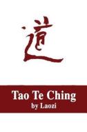 Tao Te Ching di Laozi edito da Createspace Independent Publishing Platform