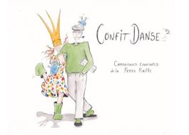 Confit-Danses di Nadège RaiNeteau edito da Books on Demand