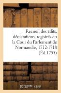 Recueil des dits, d clarations, lettres patentes, arrests et r glemens du roy di Collectif edito da Hachette Livre - BNF