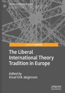 The Liberal International Theory Tradition in Europe edito da Springer International Publishing