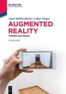 Augmented Reality di Anett Mehler-Bicher, Lothar Steiger edito da de Gruyter Oldenbourg