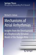 Mechanisms of Atrial Arrhythmias di Michael A. Colman edito da Springer-Verlag GmbH