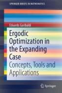 Ergodic Optimization In The Expanding Case di Eduardo Garibaldi edito da Springer International Publishing Ag