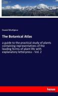 The Botanical Atlas di Daniel McAlpine edito da hansebooks