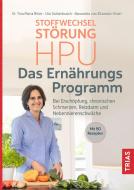 Stoffwechselstörung HPU - Das Ernährungs-Programm di Tina Maria Ritter, Uta Gottenbusch, Alexandra von Zitzewitz-Knörr edito da Trias