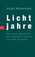 Lichtjahre di Volker Weidermann edito da btb Taschenbuch
