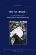 Der Fall "Publik" di Florian Bock edito da Schoeningh Ferdinand GmbH