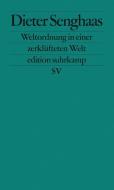 Weltordnung in einer zerklüfteten Welt di Dieter Senghaas edito da Suhrkamp Verlag AG