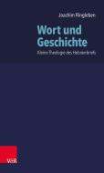 Wort und Geschichte di Joachim Ringleben edito da Vandenhoeck + Ruprecht