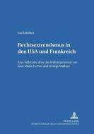 Rechtsextremismus in den USA und Frankreich di Ina Ketelhut edito da Lang, Peter GmbH