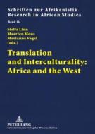 Translation and Interculturality: Africa and the West edito da Lang, Peter GmbH