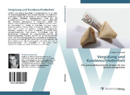 Vergütung und Kundenzufriedenheit di Christiane Gottwald edito da AV Akademikerverlag