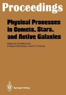 Physical Processes in Comets, Stars and Active Galaxies edito da Springer Berlin Heidelberg