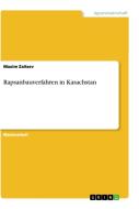 Rapsanbauverfahren in Kasachstan di Maxim Zaitsev edito da GRIN Publishing