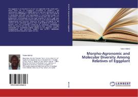 Morpho-Agronomic and Molecular Diversity Among Relatives of Eggplant di Taiwo Adeniji edito da LAP Lambert Academic Publishing