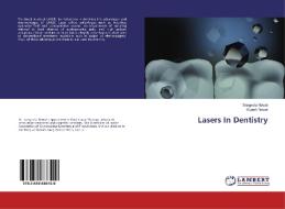 Lasers In Dentistry di Sangeeta Nawal, Rajesh Nawal edito da LAP Lambert Academic Publishing