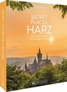 Secret Places Harz di Stefan Sobotta edito da Bruckmann Verlag GmbH