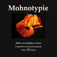 Mohnotypie di Hanne-Ruth Rüsen edito da Books on Demand