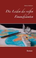 Die Leiden des reifen Finanzbeamten di Reiner Herkner edito da Books on Demand