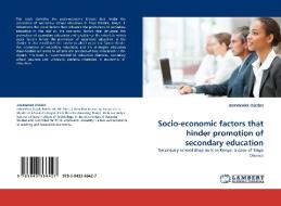 Socio-economic factors that hinder promotion of secondary education di JOHNMARK OSODO edito da LAP Lambert Acad. Publ.