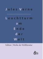 Der Leuchtturm am Ende der Welt di Jules Verne edito da Gröls Verlag