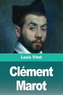 Clément Marot di Louis Vitet edito da Prodinnova