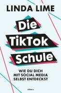 Die TikTok Schule di Linda Lime edito da edition a GmbH