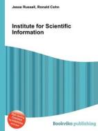 Institute For Scientific Information di Jesse Russell, Ronald Cohn edito da Book On Demand Ltd.