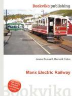 Manx Electric Railway edito da Book On Demand Ltd.