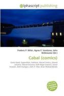 Cabal (comics) edito da Vdm Publishing House