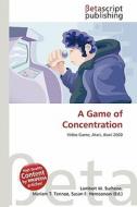 A Game of Concentration edito da Betascript Publishing