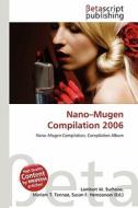 Nano-Mugen Compilation 2006 edito da Betascript Publishing