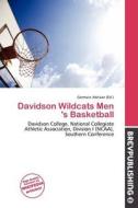 Davidson Wildcats Men \'s Basketball edito da Brev Publishing