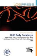 2009 Rally Catalunya edito da Log Press