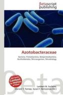 Azotobacteraceae edito da Betascript Publishing