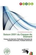 Saison 2001 Du Casque De Diamant edito da Fidel
