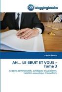AH¿ LE BRUIT ET VOUS ¿ Tome 3 di Caroline Rémond edito da BloggingBooks