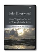 John Silverwood: How Tragedy at Sea Let to Triumph in the Spirit di John Silverwood edito da CASSCOM MEDIA