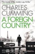 A Foreign Country di Charles Cumming edito da Harper Collins Publ. UK