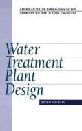 Water Treatment Plant Design di American Society of Civil Engineers edito da Mcgraw-hill Education - Europe