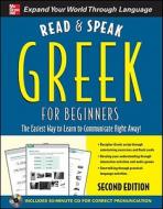 Read and Speak Greek for Beginners with Audio CD, 2nd Edition [With CD] di Hara Garoufalia-Middle, Howard Middle edito da MCGRAW HILL BOOK CO
