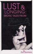 Lust And Longing di Ann Summers edito da Ebury Publishing