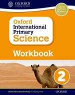 Oxford International Primary Science: Workbook 2 di Terry Hudson edito da Oxford University Press
