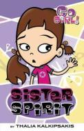 Sister Spirit di Thalia Kalkipsakis edito da Feiwel & Friends