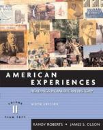 American Experiences di Randy Roberts, James Stuart Olson edito da Pearson Education (us)