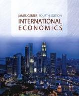 International Economics Value Package (Includes Study Guide for International Economics) di James Gerber edito da Prentice Hall